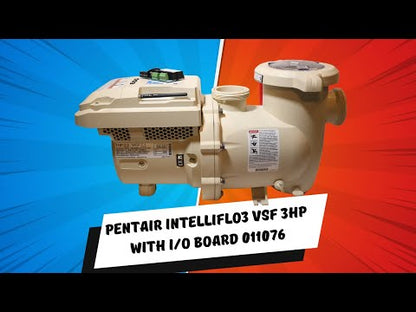 Pentair IntelliFlo3 VSF 3HP with I/O Board 011076 : Master Your Pool’s Efficiency